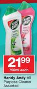 Handy Andy All Purpose Cleaner Assorted-750ml Each