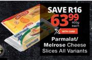 Parmalat/Melrose Cheese Slices-400g Each