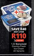 Dairymaid Country Fresh Ice Cream-For 2 x 1.8L