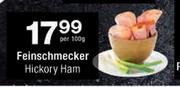 Feinschmecker Hickory Ham-Per 100g
