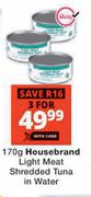 Housebrand Light Meat Shredded Tuna In Water-For 3 x 170g