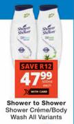 Shower To Shower Shower Creme/Body Wash-500ml Each