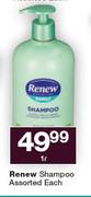 Renew Shampoo Assorted-1Ltr Each