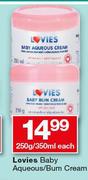 Lovies Baby Aqueous/Bum Cream-250g/350ml Each