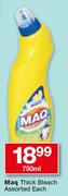 Maq Thick Bleach Assorted-750ml Each