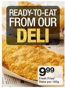 Fresh Fried Hake-Per 100g