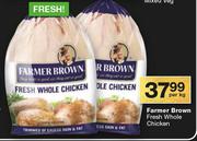 Farmer Brown Fresh Whole Chicken-Per Kg