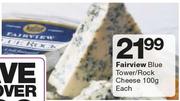 Fairview Blue Tower/ Rock Cheese 100g-Each