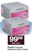 Pond's Flawless Radiance Night Cream-50g Each