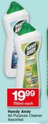 Handy Andy All Purpose Cleaner Assorted-750ml Each