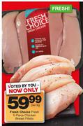 Fresh Choice Fresh 5 Piece Chicken Breast Fillets-Per kg