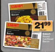 Eskort Round Cut/Diced Bacon-200g Each