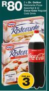 Dr.Oetkar Ristorante Pizza Assorted-2's & Coca Cola Regular Cold Drink-2Ltr-For 3