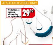 Pretty Women Necklace With Earring Set-3-Piece Each