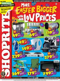 Shoprite Eastern Cape : Make Easter Bigger With Our Low Prices (18 March - 7 April 2024)