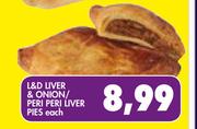 L&D Liver & Onion/Peri Peri Liver Pies-Each