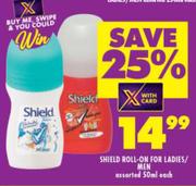 Shield Roll On For Ladies/Men Assorted-50ml Each