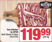 Your Butcher By Spar Beef Sliced A-Class Short Rib-Per Kg