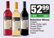 Robertson Winery Chapel White,Extra Light,Sweet White,Red Or Sweet Rose-750ml