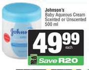 Johnson's Baby Aqueous Cream Scented Or Unscented-500ml