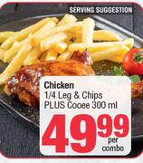 Chicken 1/4 Leg & Chips Plus Cooee 300ml-Per Combo