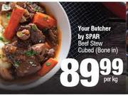 Your Butcher By Spar Beef Stew Cubed (Bone In)-Per Kg