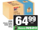 Spar Choice Salted Butter Brick-500g