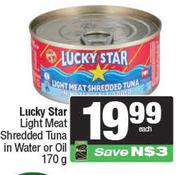 Lucky Star Light Meat Shredded Tuna In Water Or Oil-170g