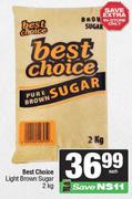 Best Choice Light Brown Sugar-2Kg Each