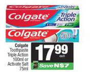 Colgate Toothpaste Triple Action 100ml Or Activate Salt 75ml-Each