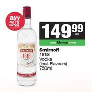 Smirnoff 1818 Vodka-750ml