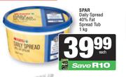 0Spar Daily Spread 40% Fat Spread Tub-1Kg