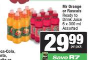 Mr Orange Or Rascals Ready To Drink Juice Assorted 6 x 300ml-Per Pack