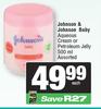Johnson & Johnson Baby Aqueous Cream Or Petroleum Jelly Assorted-500ml Each