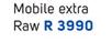 Mobile Extra Raw