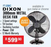 Dixon 300 mm Metal Desk Fan FT-30MC