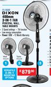 Dixon 400mm 3-In-1 Fan (Pedestal, Wall, Table Mounts) FX-1604R