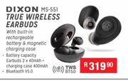 Dixon True Wireless Earbuds MS-551