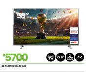 Toshiba 58" QLED 4K Smart TV 23-834