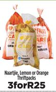 Naartjiew, Lemon Or Orange Thriftpacks-For 3