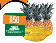 Three Pineapples & Three Paw Paws-Fruit Combo