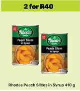 Rhodes Peach Slices In Syrup-For 2 x 410g