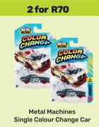 Metal Machines Single Colour Change Car-For 2