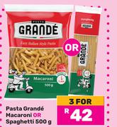 Pasta Grande Macaroni Or Spaghetti-For 3 x 500g