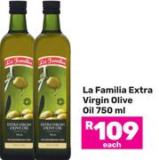 La Familia Extra Virgin Olive Oil-750ml Each
