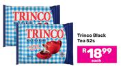 Trinco Black Tea-52s Each