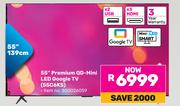 TCL 55" Premium QD Mini LED Google TV 55C6KS 850026059