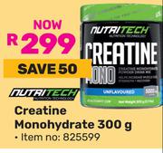 Nutritech Creatine Monohydrate-300g