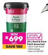 Simple Choice Roof & Pave Paint Assorted-20Ltr