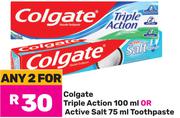Colgate Triple Action 100ml Or Active Salt 75ml Toothpaste-For 2